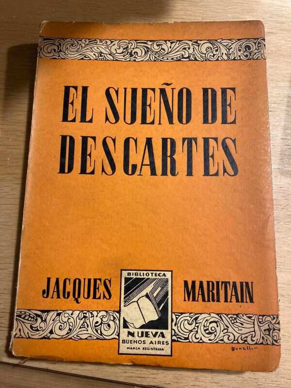 El Sueño De Descartes Y Otros Ensayos - Maritain (t4)