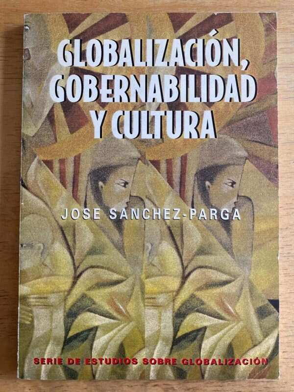 Globalizacion, Gobernabilidad Y Cultura - Sanchez Parga (h3)