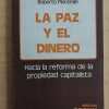 Pincemin, Roberto - La Paz Y El Dinero. (j4)