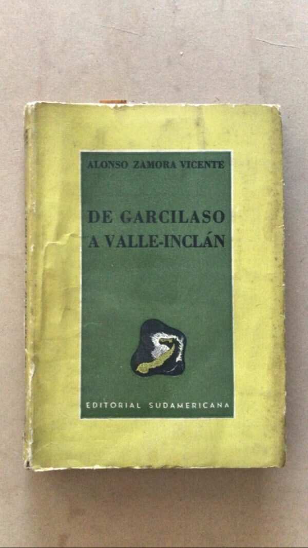 De Garcilaso A Valle Inclan - Zamora Vicente, Alonso (v2)