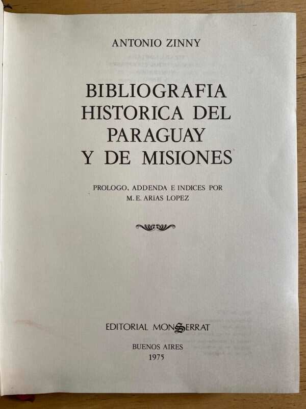 Bibliografia Historica Del Paraguay Y De Mision- Zinny (h2)