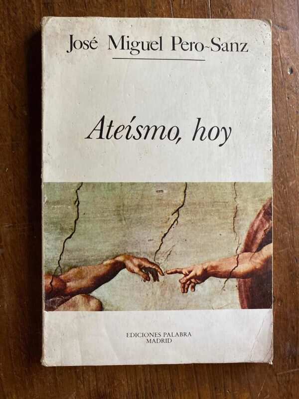 Ateismo, Hoy - Pero-sanz, Jose Miguel (W4)