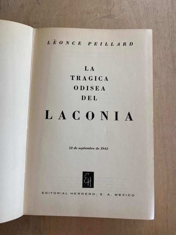 La Tragica Odisea Del Laconia - Peillard, Leonce (p2) - Image 2