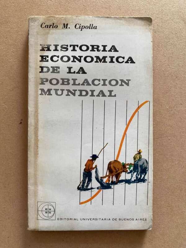 Historia Economica De La Poblacion Mundial - Cipolla (s2)