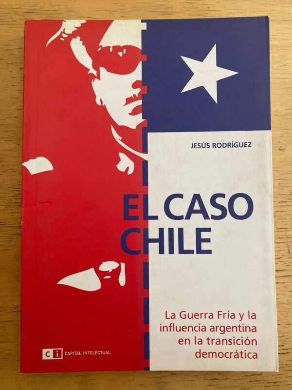 El Caso Chile La Guerra Fria Y La Influencia- Rodriguez (k2)