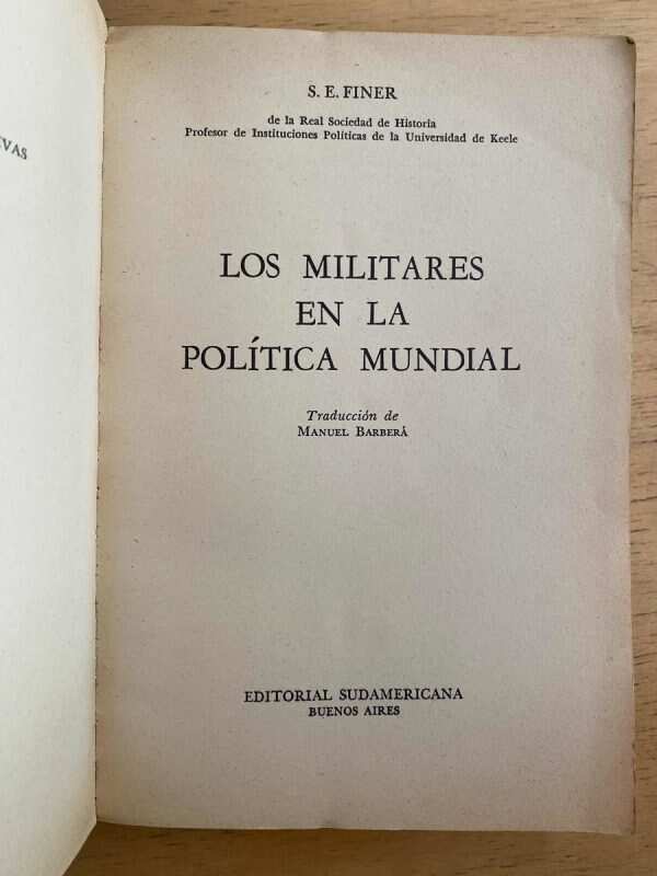 Los Militares En La Politica Mundial - Finer, S.e. (k3) - Image 2