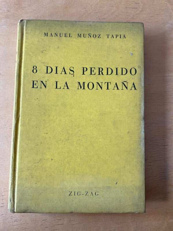 8 Dias Perdido En La Montaña - Muñoz Tapia, M. (c3)