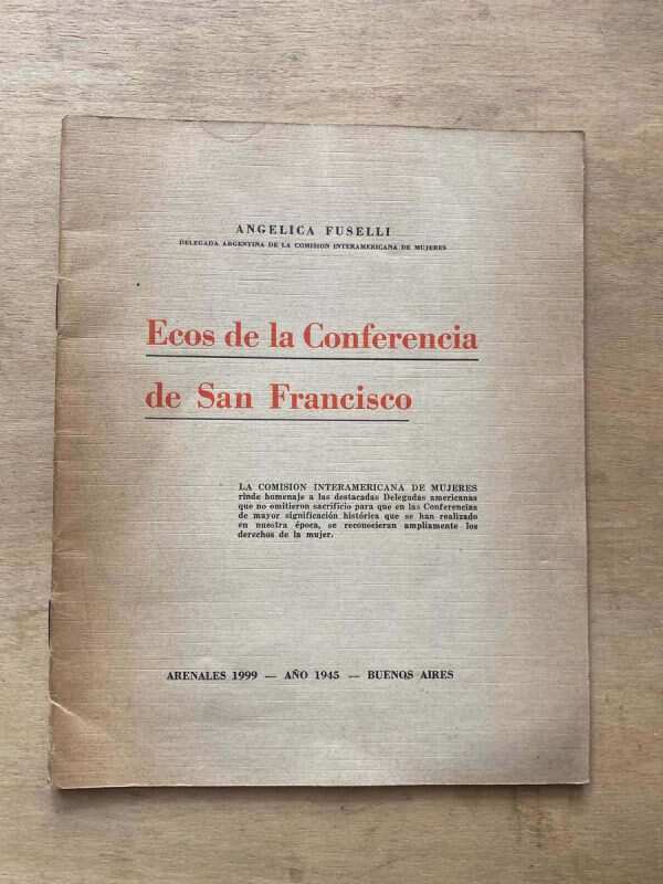 Ecos De La Conferencia De San Francisco - Fuselli (t2)