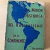 La Mision Historica Del Radicalismo - Ximenez, Luc (S6)
