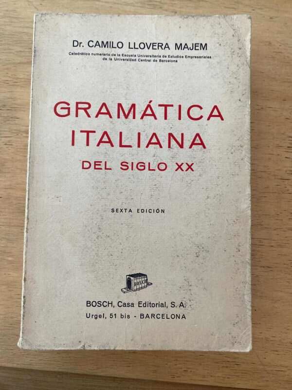 Gramatica Italiana Del Siglo Xx - Llovera Majem, Camilo (W1)