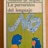 La Perversion Del Lenguaje - De Miguel, Amando (j3)