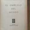 El Ombligo Del Mundo - Perez De Ayala (m2)
