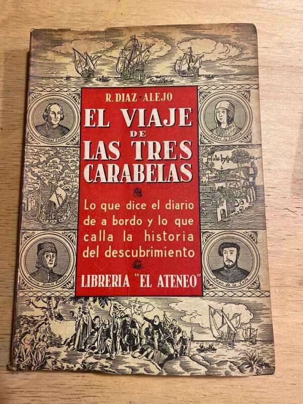 El Viaje De Las Tres Carabelas - Diaz Alejo, R. (u5)