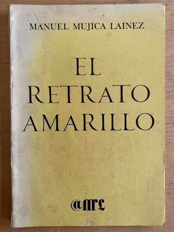El Retrato Amarillo - Mujica Lainez, Manuel (G4)