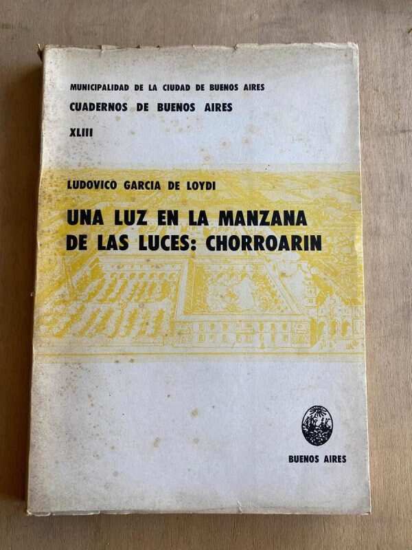Una Luz En La Manzada De Las Luces: Chorroarin - Garcia (a5)