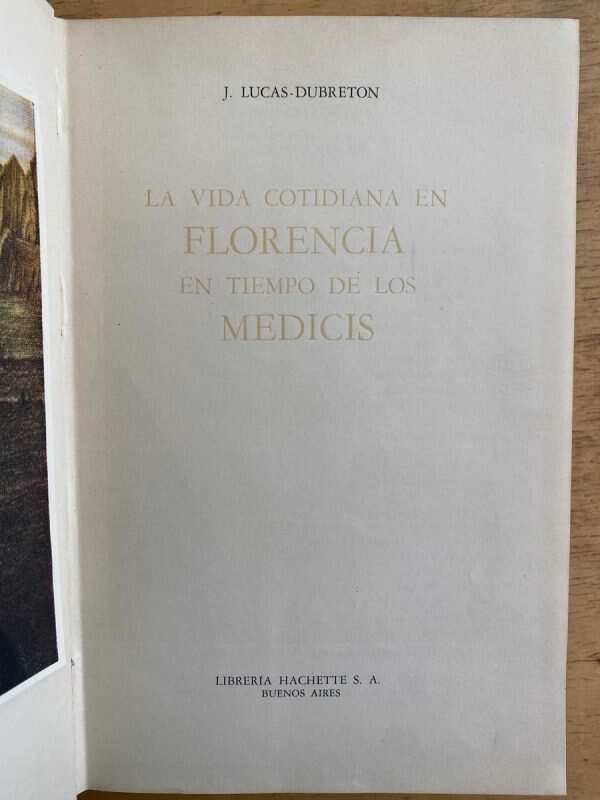 La Vida Cotidiana En Florencia En Tiempo De Los Medicis (G4)