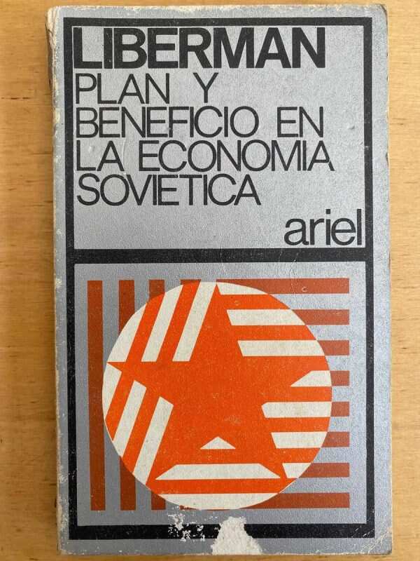Plan Y Beneficio En La Economia Sovietica - Liberman, (j3)