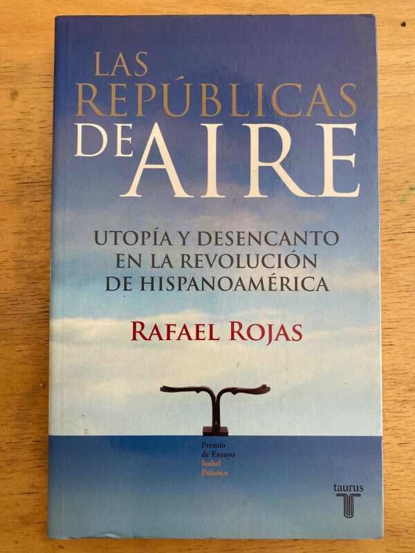 Las Republicas De Aire - Rojas, Rafael (k6)