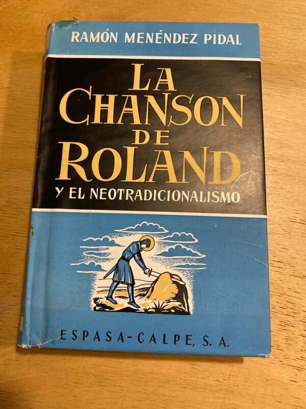La Chanson De Roland Y El Neotradiciona- Menendez Pidal (u1)