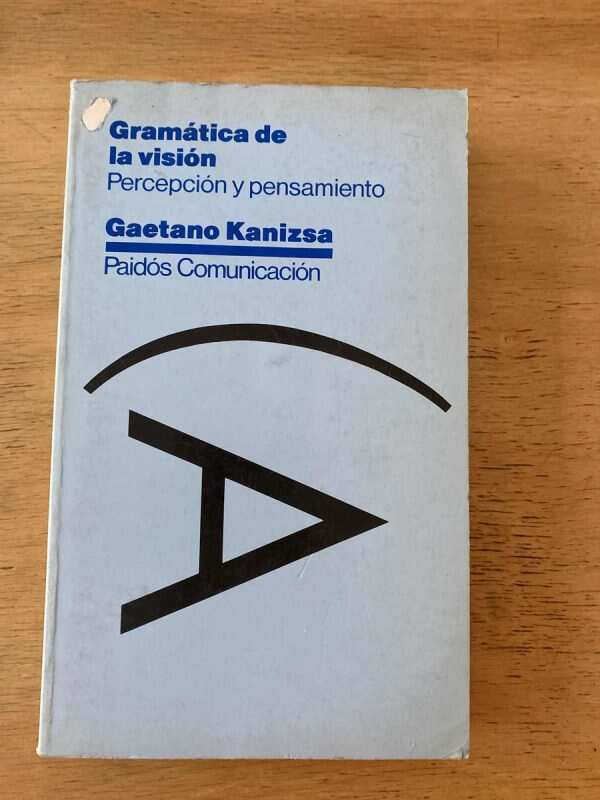 Gramatica De La Vision Percepcion Y Pensamiento- Kanizsa (W1