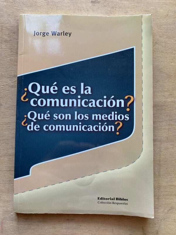¿que Es La Comunicacion? ¿que Son Los Medios- Warley (C7)