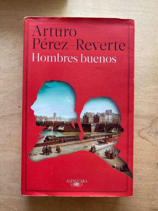 Hombres Buenos - Perez Reverte, Arturo (y4)