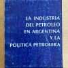 La Industria Del Petroleo En La Arg- Scalabrini Ortiz (g6)