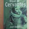 Babelon, Jean - Miguel De Cervantes (j4)
