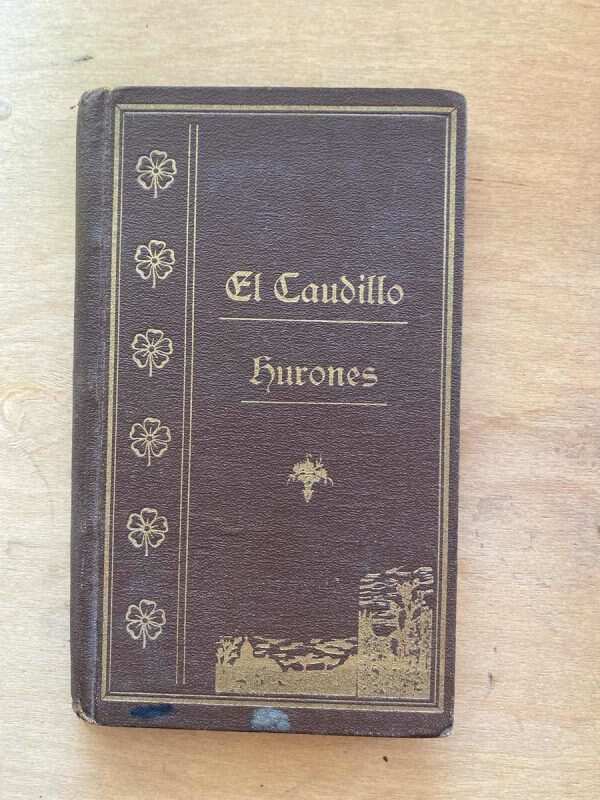 El Juramento Del Caudillo Hurones - Huonder, Antonio (t4)