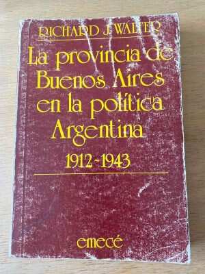 La Provincia De Buenos Aires En La Politica Arg- Walter (r2)