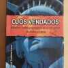 Ojos Vendados. Estados Unidos Y El Negocio- Oppenheimer (i5)