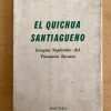 El Quichua Santiagueño - Christensen, Emilio A. (U4)