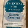 Palestina Tierra De Promision - Walter C. Lowdermilk (Y2)