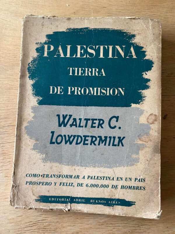 Palestina Tierra De Promision - Walter C. Lowdermilk (Y2)