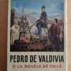 Pedro De Valdivia O La Novela De Chile- Doussinague(i6)