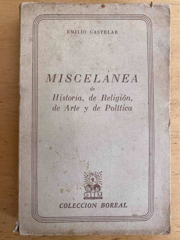 Miscelanea De Historia, De Religion, De Arte - Castelar (j3)
