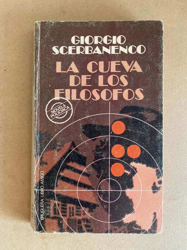 La Cueva De Los Filosofos - Scerbanenco, Giorgio (q3)