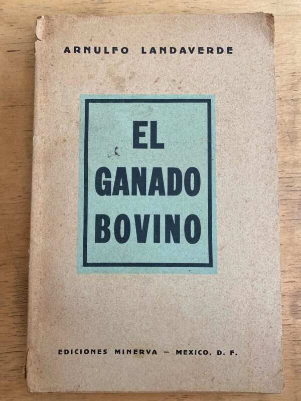 El Ganado Bovino - Landaverde, Arnulfo (k3)