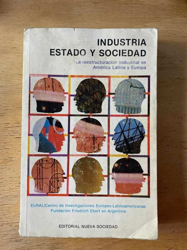 Industria, Estado Y Soc. La Reestructuracion Industrial (b6)