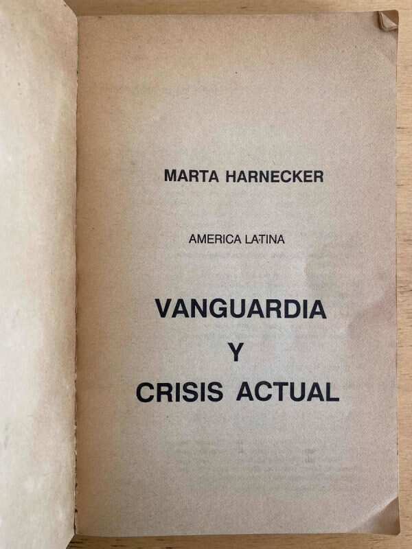 Vanguardia Y Cirsis Actual - Harnecker, Marta (j3) - Image 2