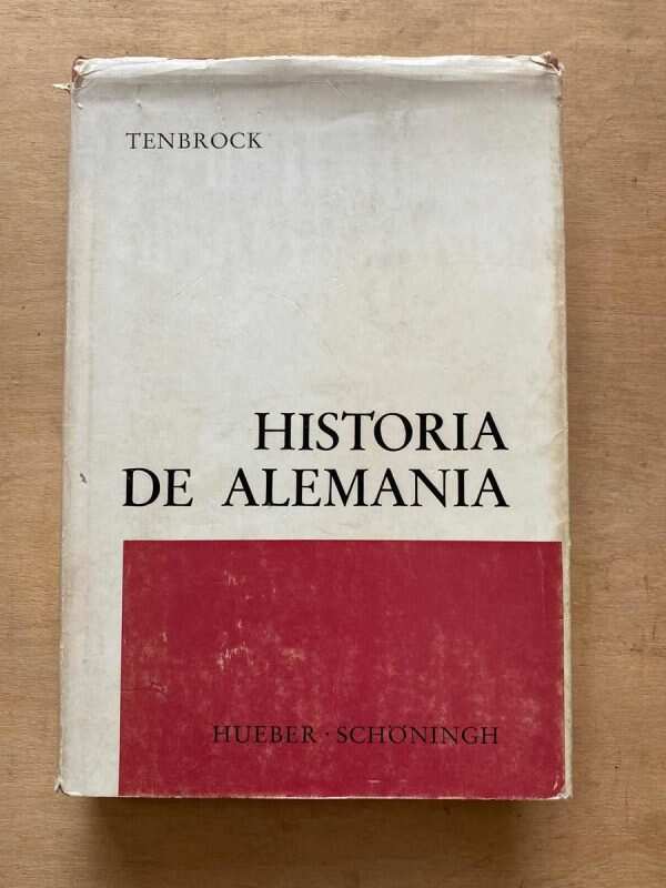 Historia De Alemania - Tenbrock, Robert Hermann (o4)