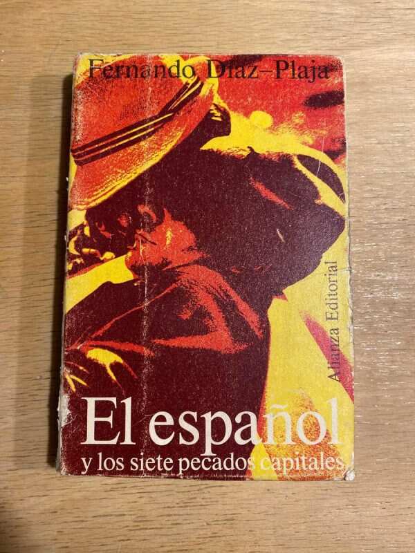El Español Y Los Siete Pecados Capitales - Diaz Plaja (o2)