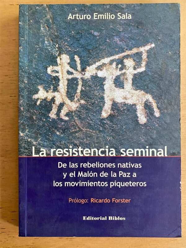 La Resistencia Seminal. De Las Rebeliones Nativas- Sala (j5)