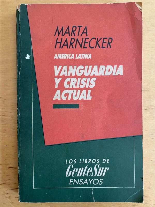 Vanguardia Y Cirsis Actual - Harnecker, Marta (j3)