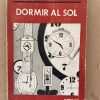 Dormir Al Sol - Bioy Casares, Adolfo (n3)