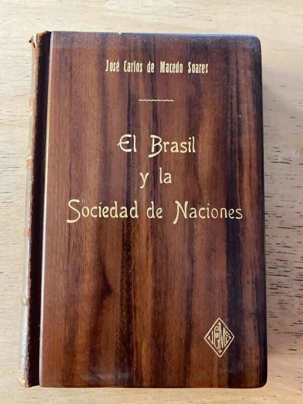 El Brasil Y La Sociedad De Naciones - De Macedo Soares (b6)