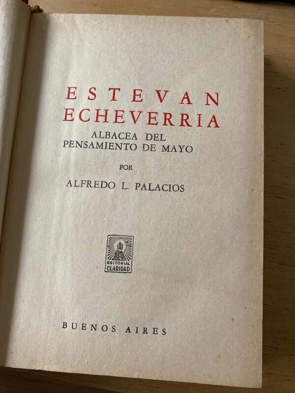 Esteban Echeverria Albacea Del Pensamiento De- Palacios (v4) - Image 2