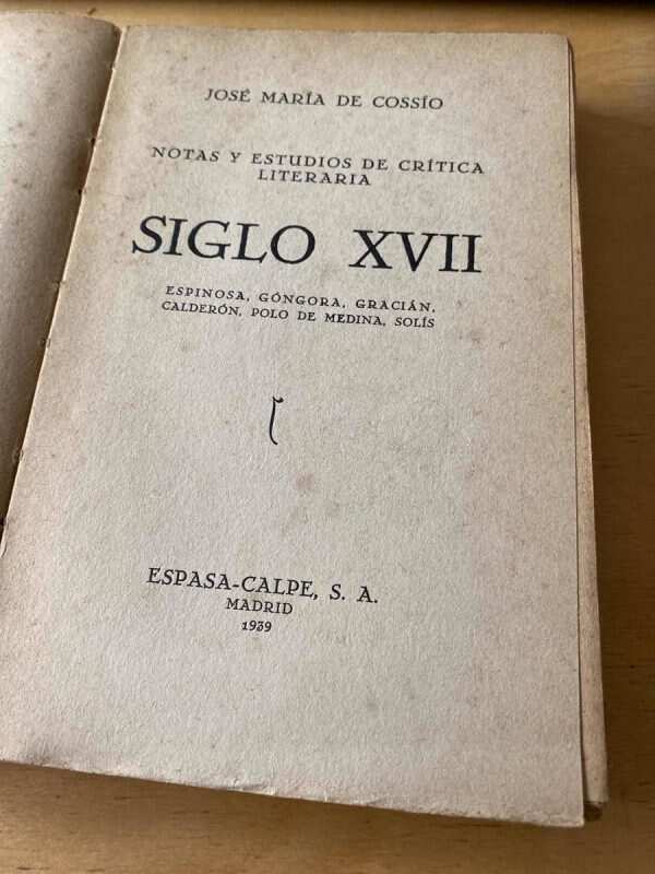 Siglo Xvii. Espinosa, Gongora, Gracian - De Cossio (C5) - Image 2