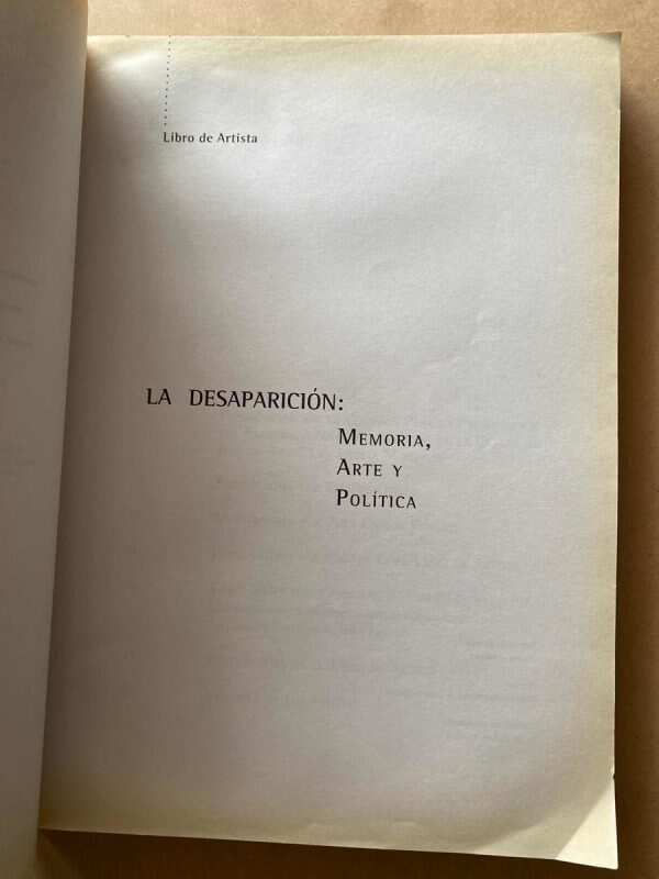 - La Desaparicion: Memoria, Arte Y Politica (f7) - Image 2