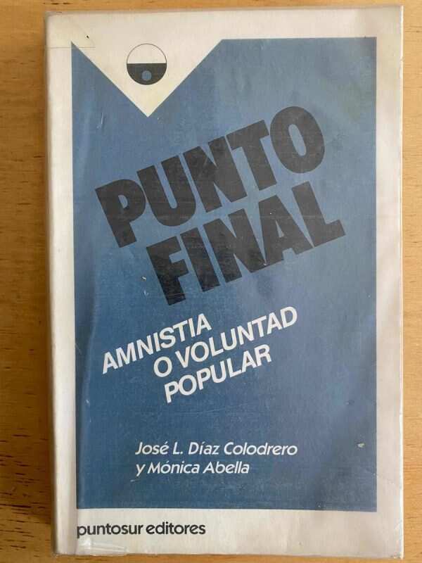 Punto Final Amnistia O Voluntad Popular- Diaz Colodrero (j5)